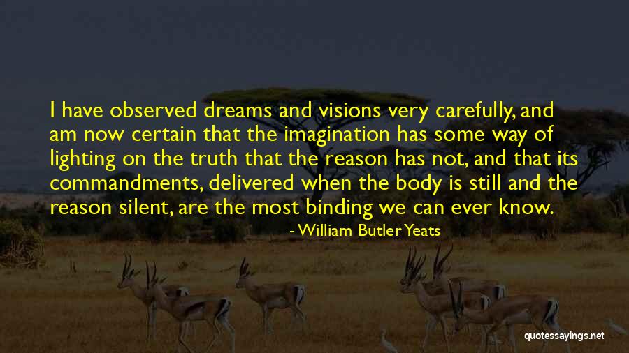 Dream And Vision Quotes By William Butler Yeats Dream And Vision Quotes By William Butler Yeats