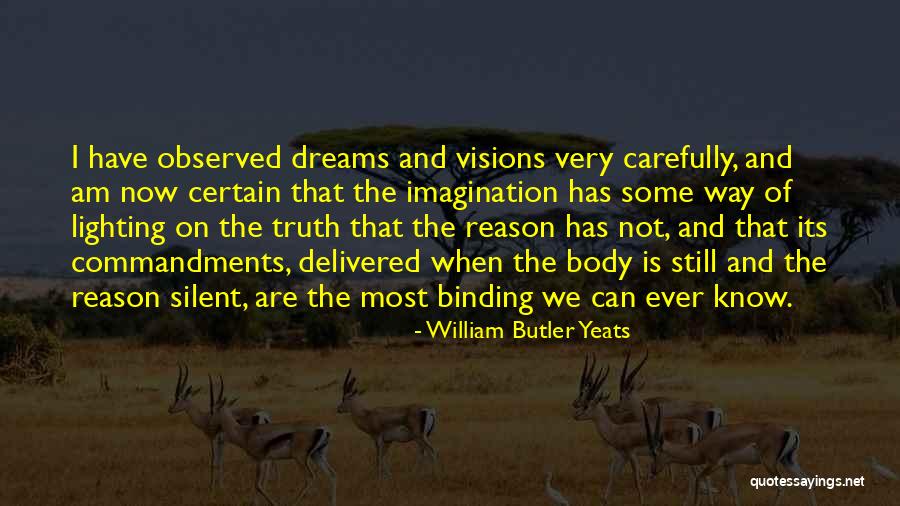 Dream And Vision Quotes By William Butler Yeats