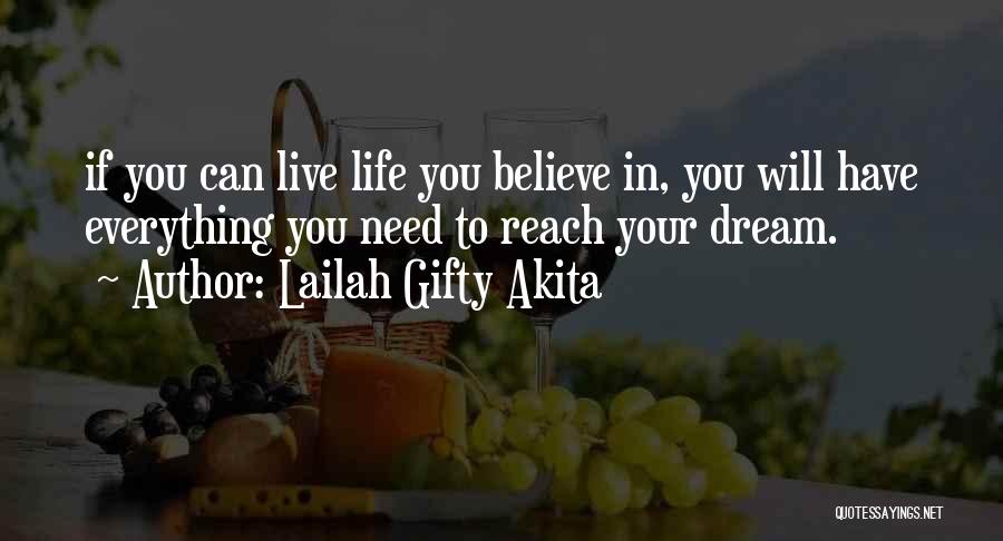 Dream Believe And Achieve Quotes By Lailah Gifty Akita