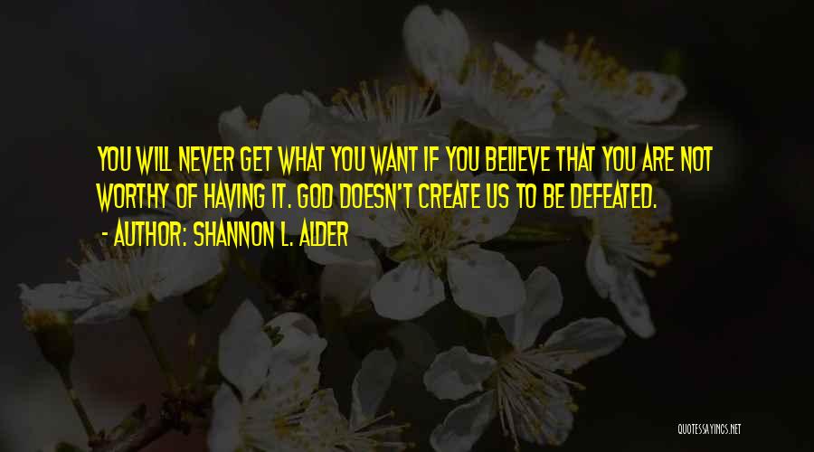 Dream Believe And Achieve Quotes By Shannon L. Alder