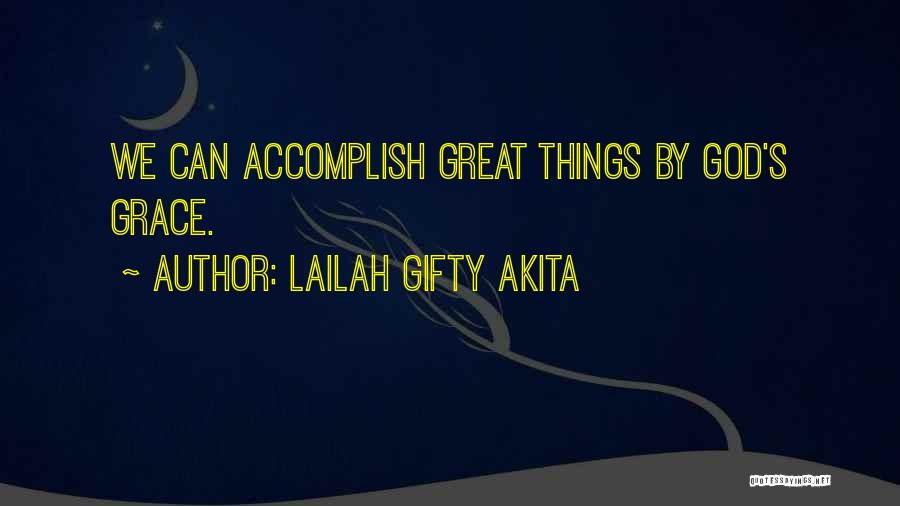 Dream Big God Quotes By Lailah Gifty Akita