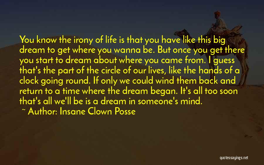 Dream Big Life Quotes By Insane Clown Posse