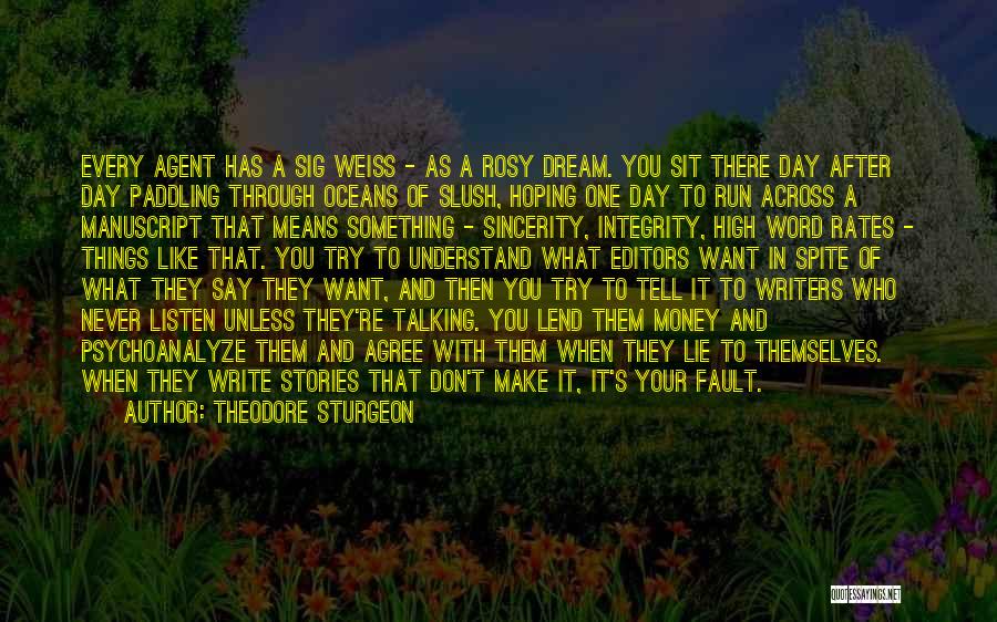 Dream Big Life Quotes By Theodore Sturgeon