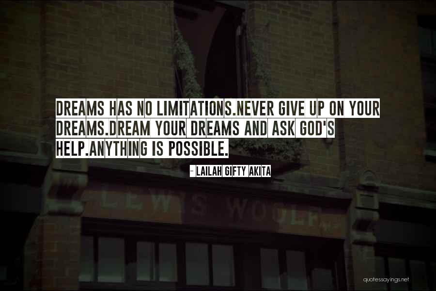 Dream Big Never Give Up Quotes By Lailah Gifty Akita Dream Big Never Give Up Quotes By Lailah Gifty Akita