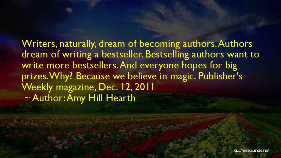 Dream Big Quotes By Amy Hill Hearth