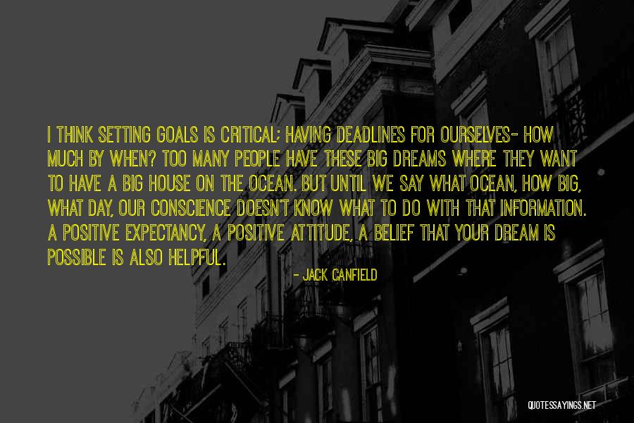 Dream Big Think Big Quotes By Jack Canfield Dream Big Think Big Quotes By Jack Canfield
