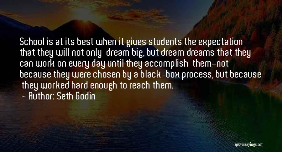 Dream Big Work Hard Quotes By Seth Godin