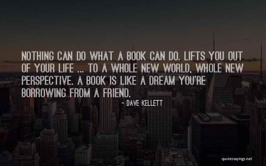 Dream Book Quotes By Dave Kellett