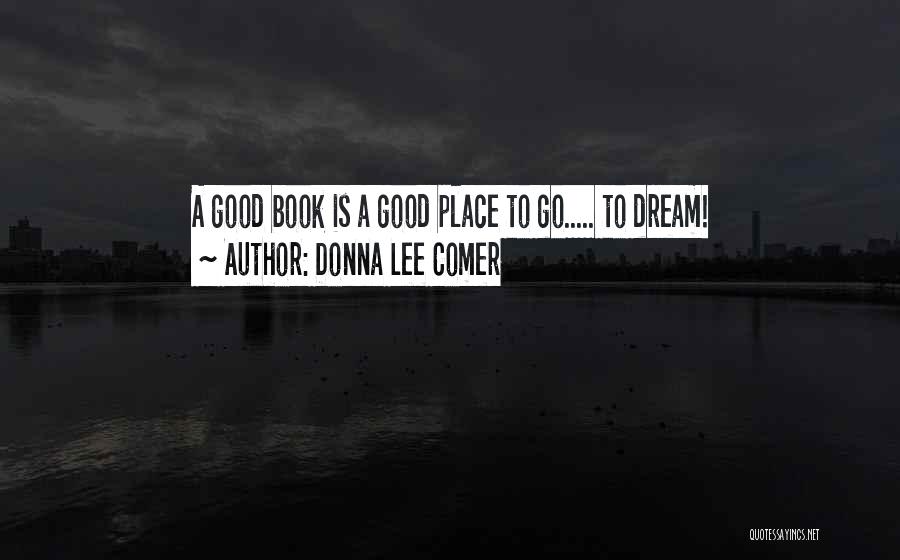 Dream Book Quotes By Donna Lee Comer