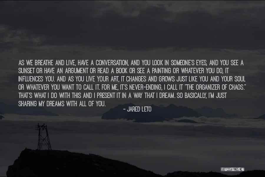 Dream Book Quotes By Jared Leto