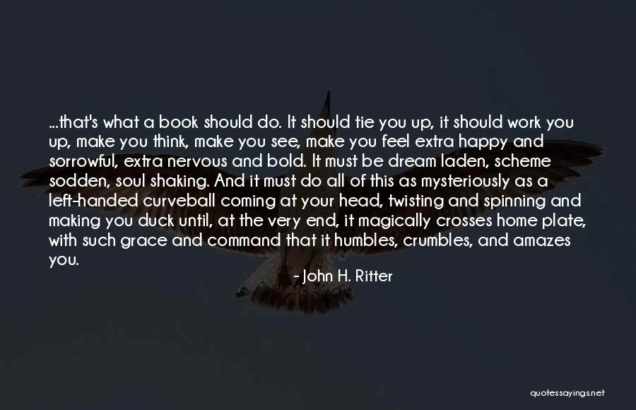 Dream Book Quotes By John H. Ritter