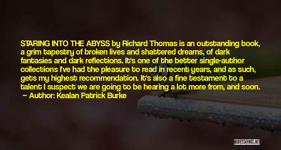 Dream Book Quotes By Kealan Patrick Burke