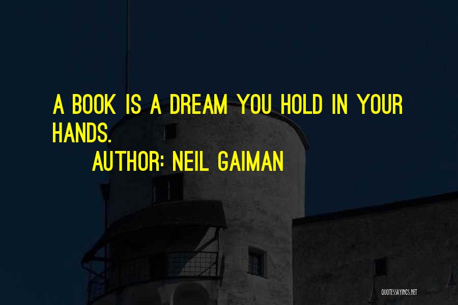 Dream Book Quotes By Neil Gaiman