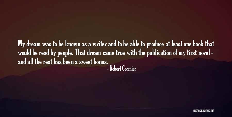 Dream Book Quotes By Robert Cormier