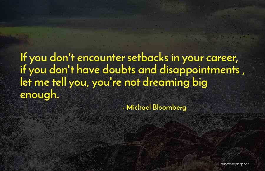 Dream Careers Quotes By Michael Bloomberg