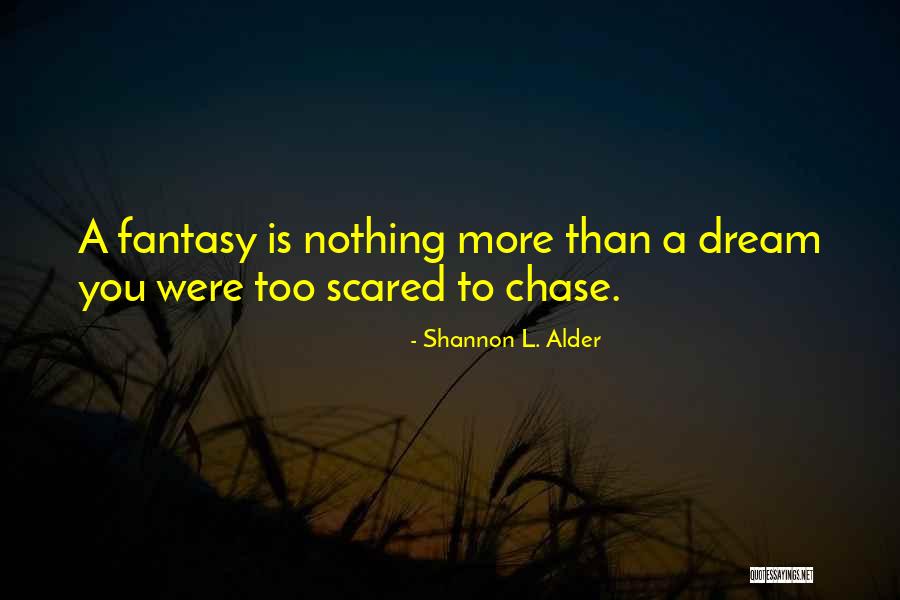 Dream Careers Quotes By Shannon L. Alder