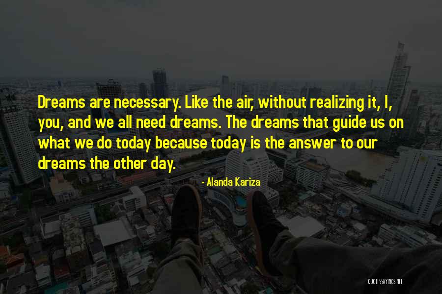Dream Catcher 3 Quotes By Alanda Kariza Dream Catcher 3 Quotes By Alanda Kariza
