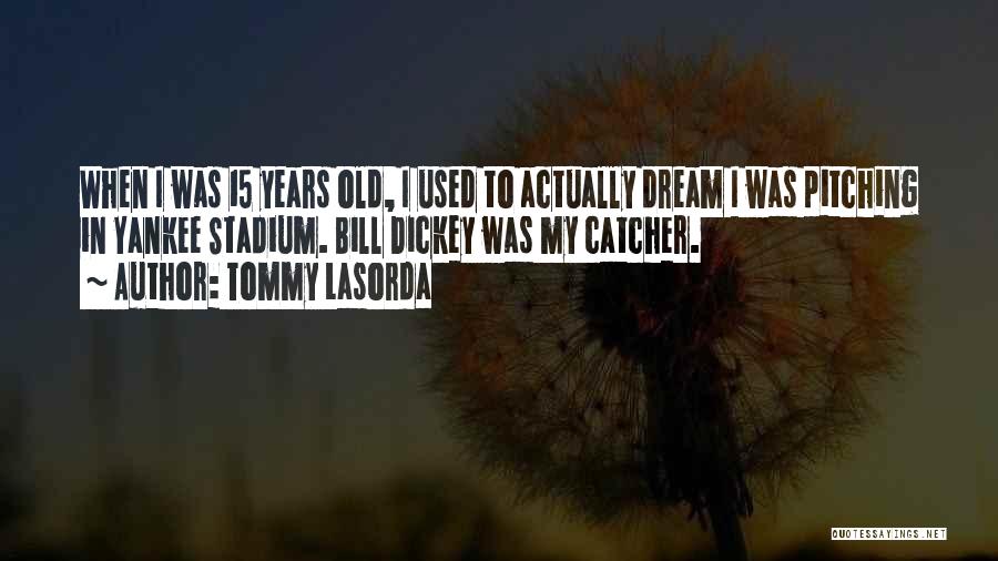 Dream Catcher With Quotes By Tommy Lasorda