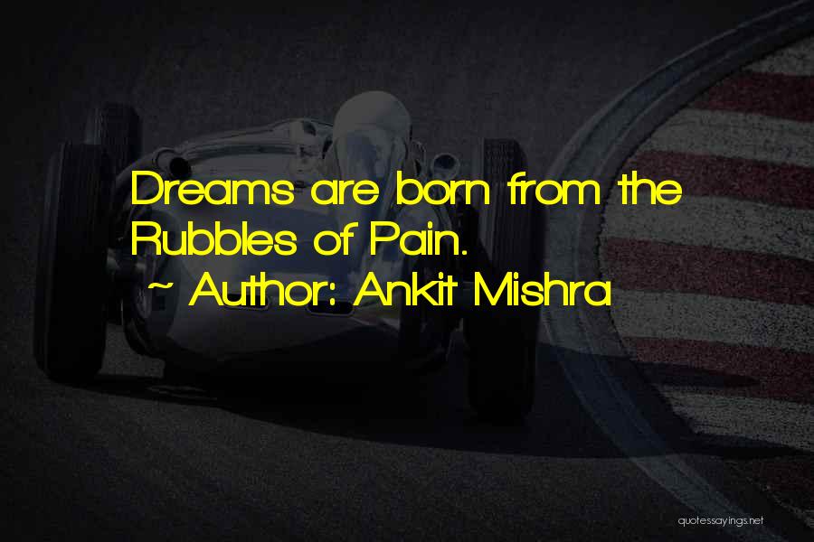 Dream Come True Inspirational Quotes By Ankit Mishra