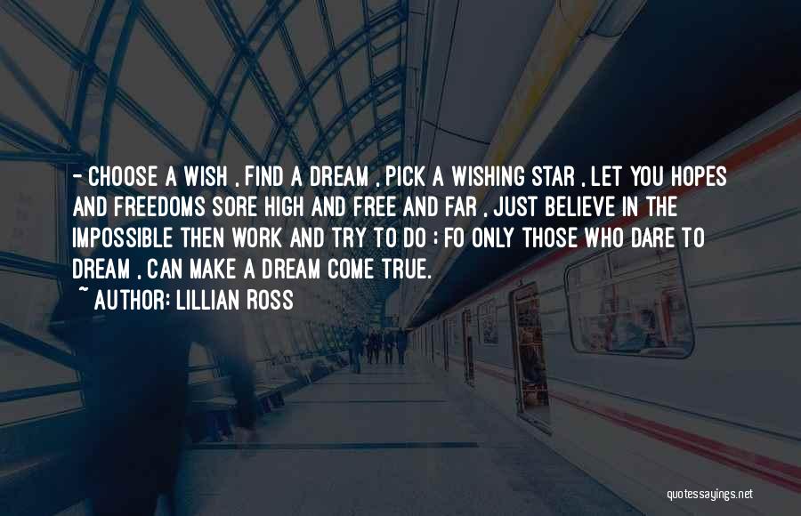 Dream Come True Inspirational Quotes By Lillian Ross
