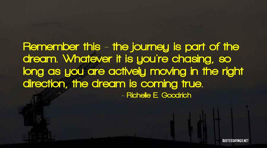 Dream Coming True Quotes By Richelle E. Goodrich Dream Coming True Quotes By Richelle E. Goodrich