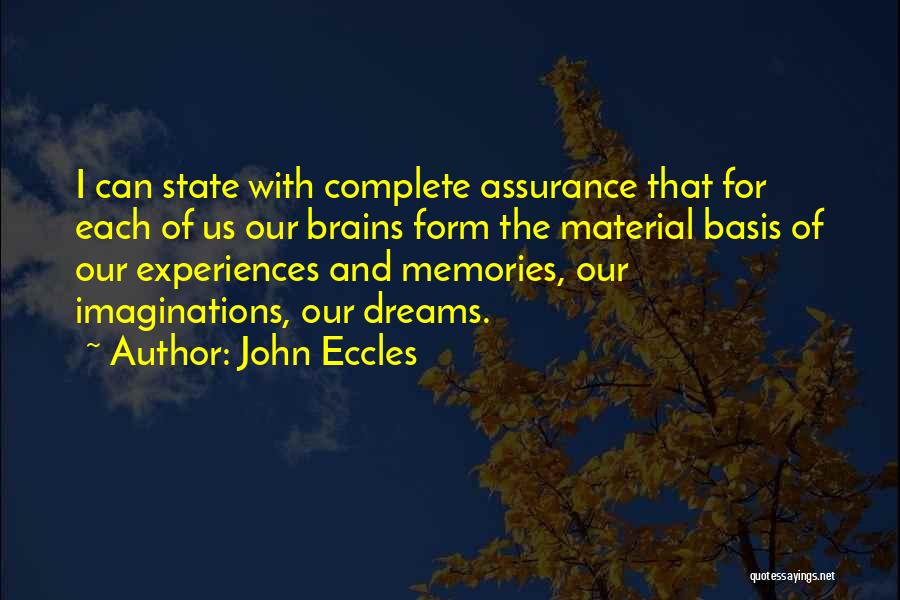 Dream Complete Quotes By John Eccles