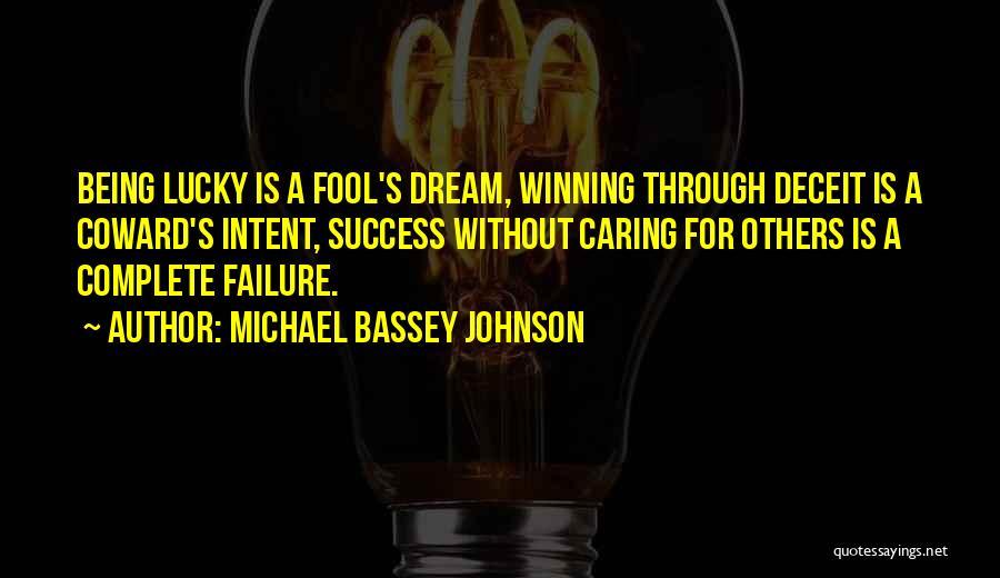 Dream Complete Quotes By Michael Bassey Johnson