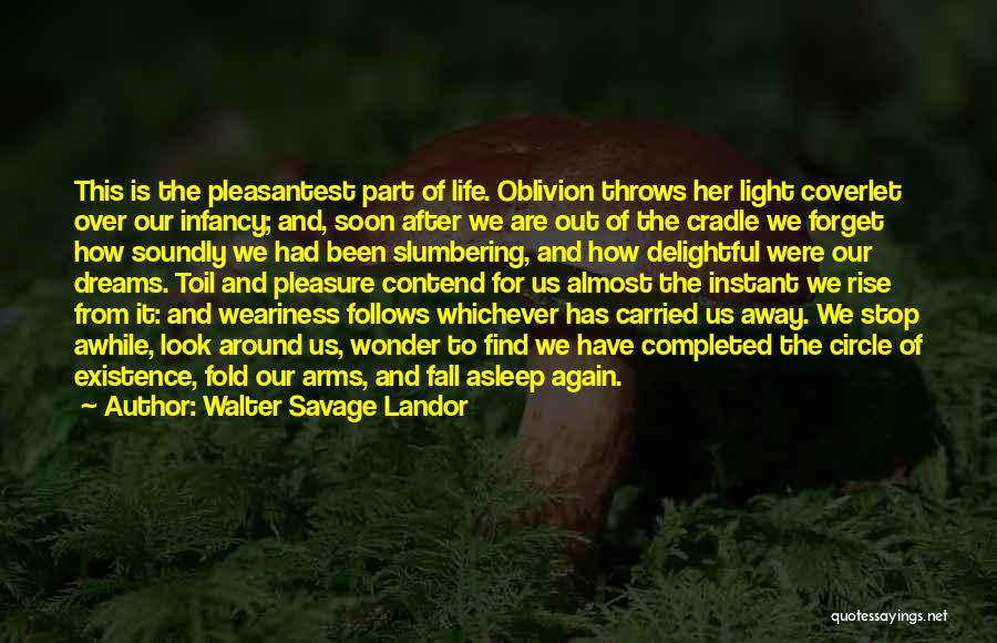 Dream Completed Quotes By Walter Savage Landor