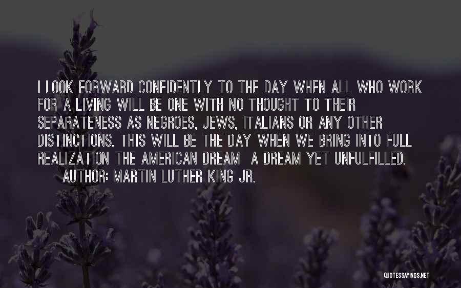 Dream Confidently Quotes By Martin Luther King Jr.