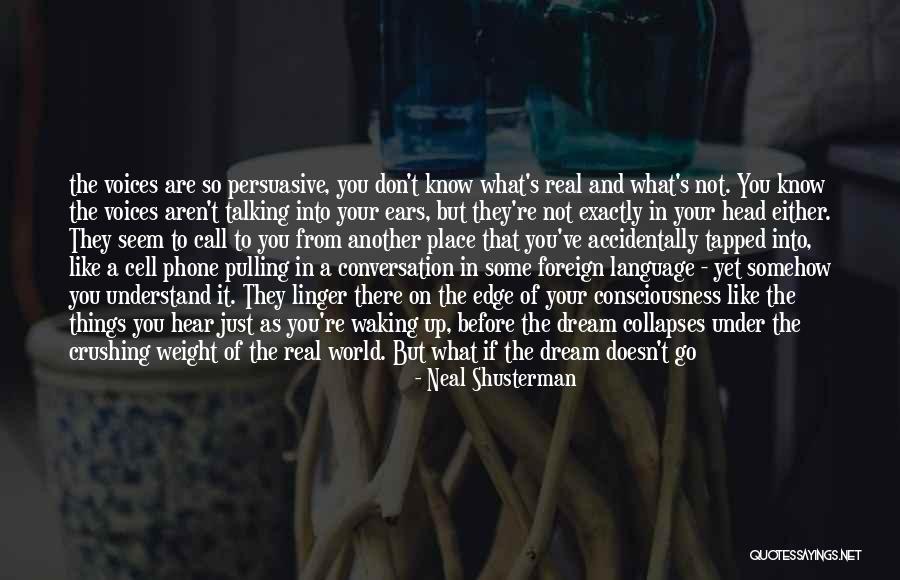 Dream Crushing Quotes By Neal Shusterman Dream Crushing Quotes By Neal Shusterman