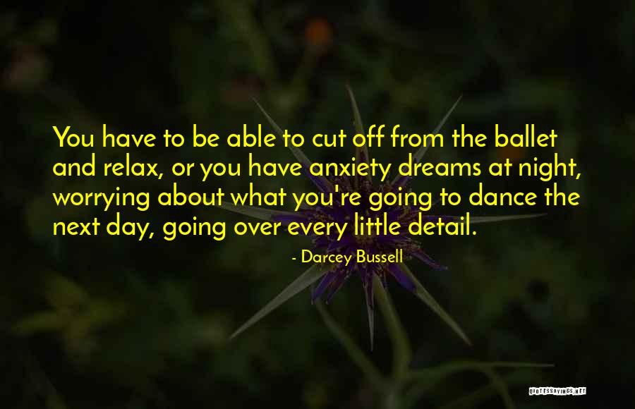 Dream Day Quotes By Darcey Bussell