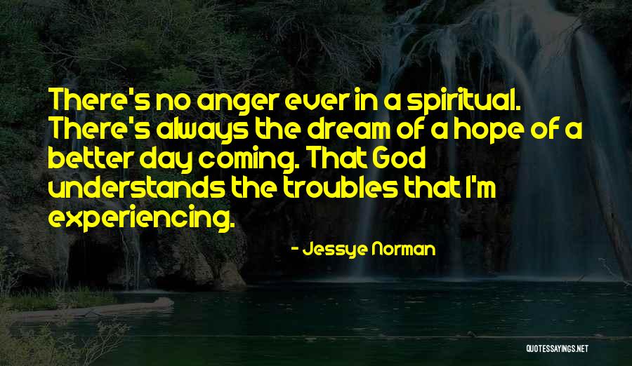Dream Day Quotes By Jessye Norman Dream Day Quotes By Jessye Norman