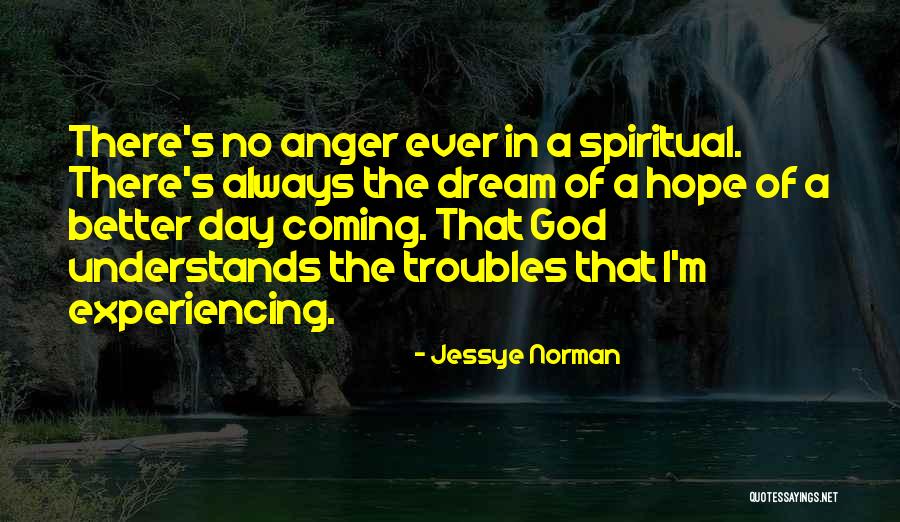 Dream Day Quotes By Jessye Norman