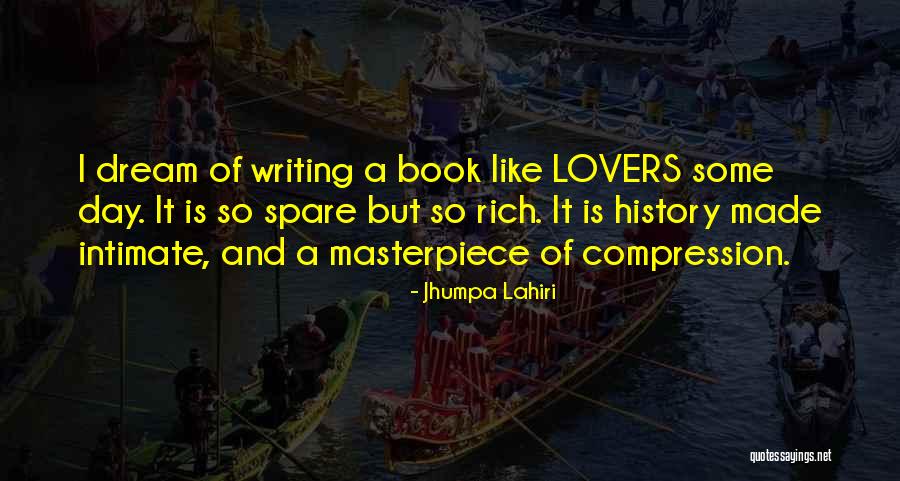 Dream Day Quotes By Jhumpa Lahiri