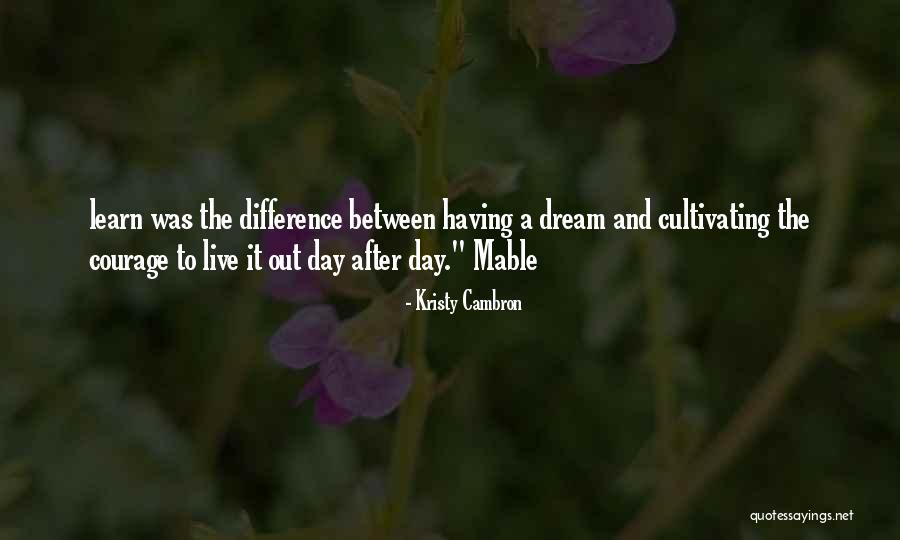 Dream Day Quotes By Kristy Cambron Dream Day Quotes By Kristy Cambron