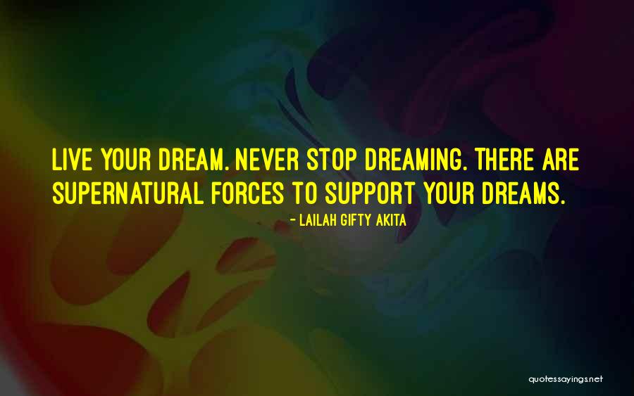 Dream Day Quotes By Lailah Gifty Akita