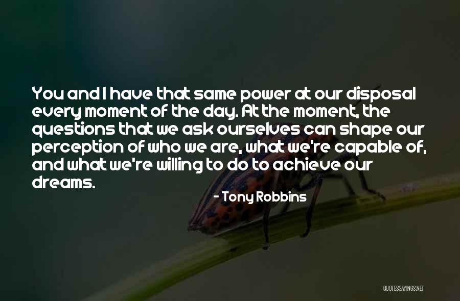 Dream Day Quotes By Tony Robbins