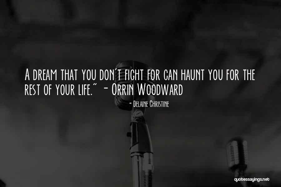 Dream For Quotes By Delaine Christine Dream For Quotes By Delaine Christine