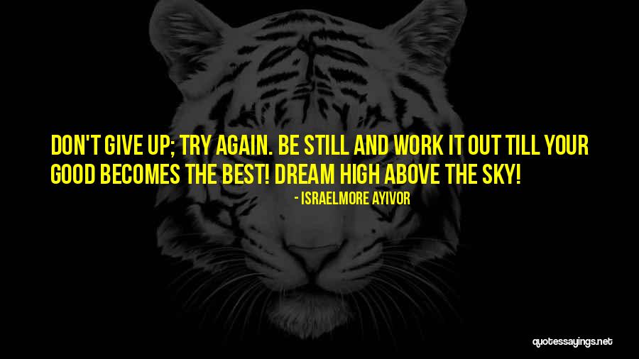 Dream For Quotes By Israelmore Ayivor Dream For Quotes By Israelmore Ayivor