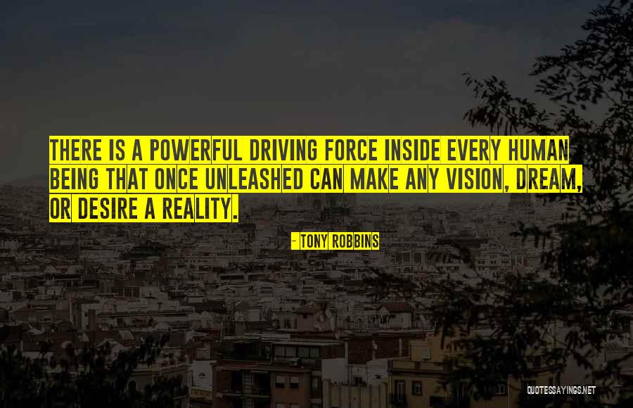 Dream Force Quotes By Tony Robbins Dream Force Quotes By Tony Robbins