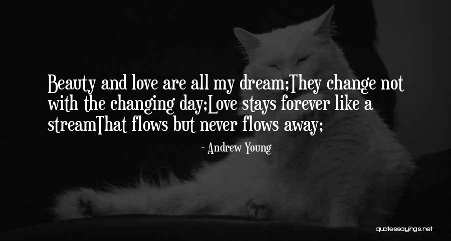 Dream Forever Quotes By Andrew Young Dream Forever Quotes By Andrew Young