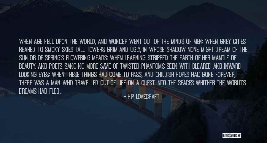 Dream Forever Quotes By H.P. Lovecraft Dream Forever Quotes By H.P. Lovecraft