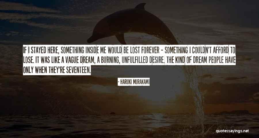 Dream Forever Quotes By Haruki Murakami Dream Forever Quotes By Haruki Murakami
