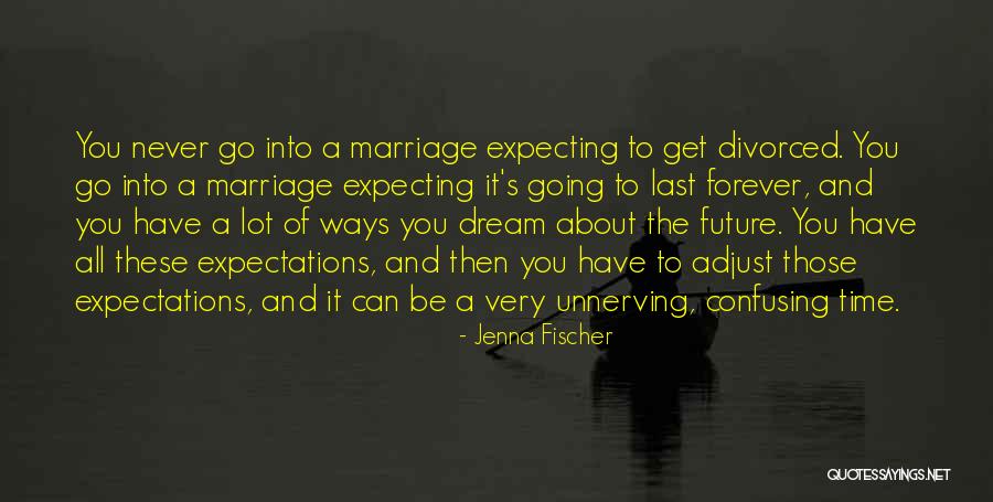 Dream Forever Quotes By Jenna Fischer Dream Forever Quotes By Jenna Fischer