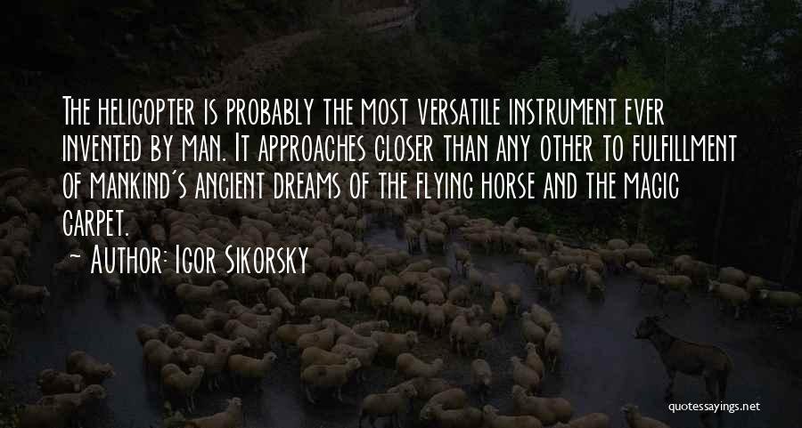 Dream Fulfillment Quotes By Igor Sikorsky