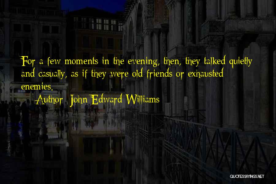 Dream Girl Movie Quotes By John Edward Williams