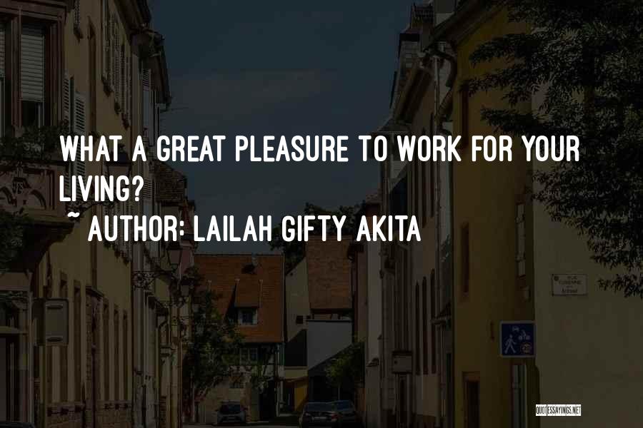 Dream Hard Work Quotes By Lailah Gifty Akita