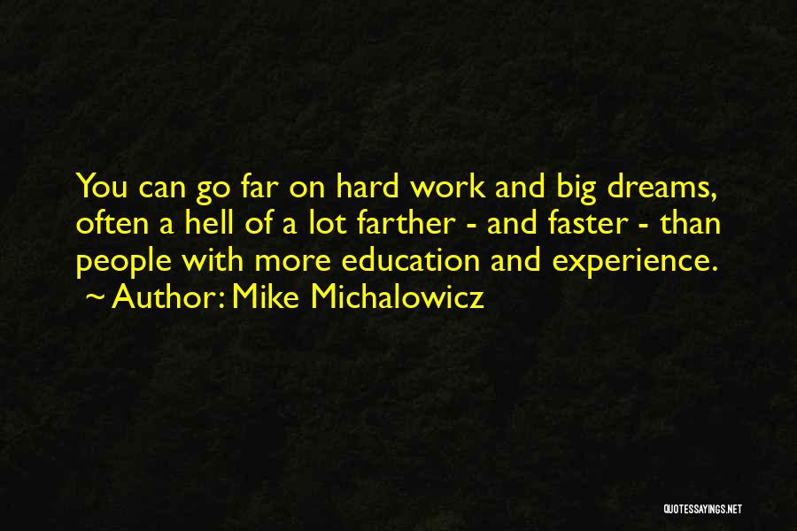 Dream Hard Work Quotes By Mike Michalowicz