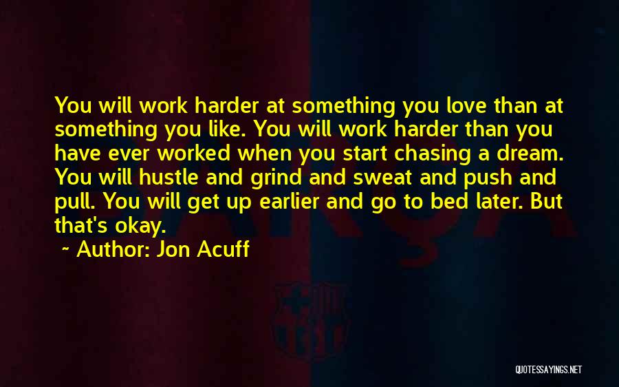 Dream Harder Quotes By Jon Acuff