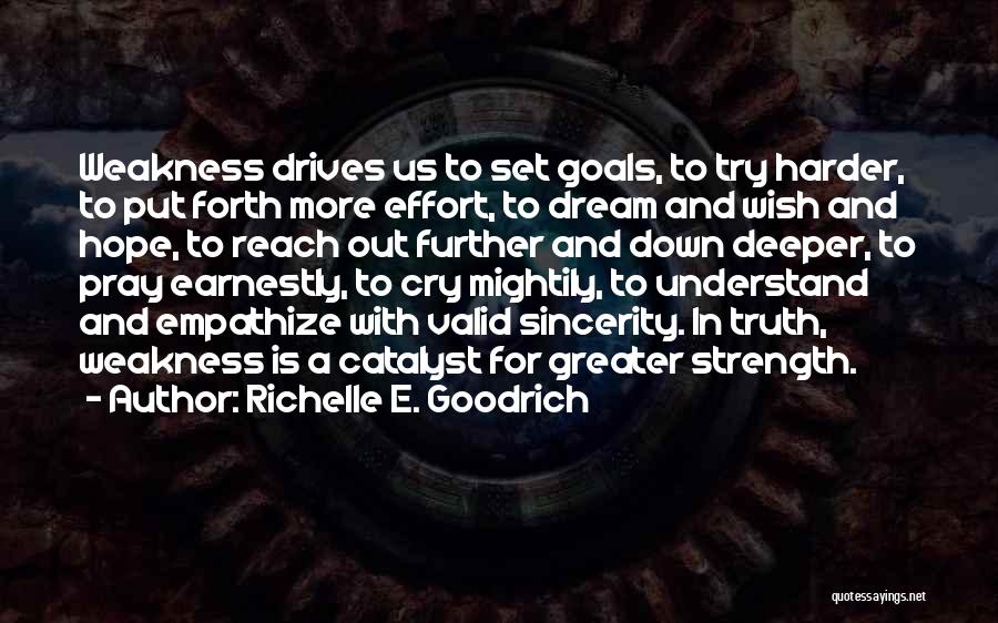 Dream Harder Quotes By Richelle E. Goodrich